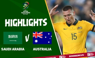 Video tổng hợp: Saudi Arabia 1-0 Australia (vòng loại World Cup 2022)