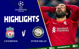 Video Liverpool vs Inter Milan cúp C1 2022: Suýt có bất ngờ tại Anfield