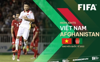 Video tổng hợp: Việt Nam 2-0 Afghanistan (Giao hữu Quốc tế 2022)
