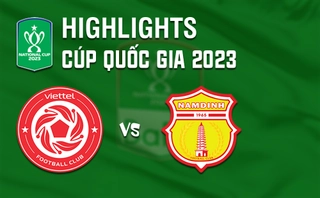 Highlights Viettel - Nam Định | Chủ nhà giành vé đi tiếp | Tứ kết Cúp quốc gia 2023