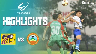 Video tổng hợp: Huế - Bình Phước (Vòng 14 Hạng nhất quốc gia 2023)