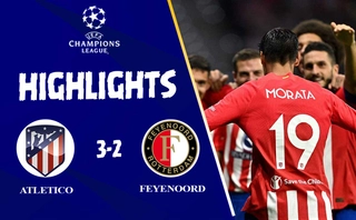 Video cúp C1 Atletico vs Feyenoord: 4 bàn thắng trong hiệp 1