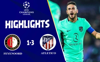 Link xem video Feyenoord vs Atletico: đội khách vượt qua vòng bảng