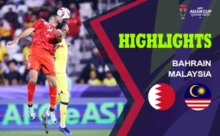 Video Bahrain vs Malaysia (Asian Cup 2023): Kết đắng phút bù giờ cuối cùng