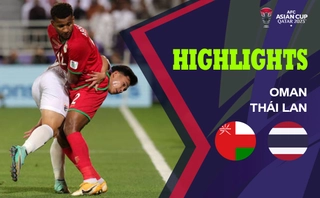 Highlights Oman - Thái Lan | Một trận đấu thiếu muối | Bảng F Asian Cup 2023