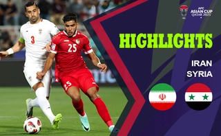 Video Iran vs Syria (Asian Cup 2023): Màn đấu súng nghẹt thở
