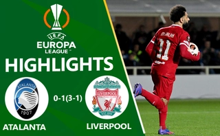 Video cúp C2 Atalanta vs Liverpool: 0-1 là không đủ
