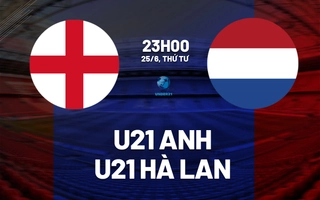 Nhận định bóng đá U21 Anh vs U21 Hà Lan 23h00 ngày 25/6 (VCK U21 châu Âu 2025)