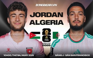 Video bàn thắng Jordan vs Algeria: Thêm một cuộc chia tay sớm (Bảng J World Cup 2026)