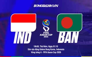 Video bàn thắng Indonesia vs Bangladesh: Kết cục khó tin (FIFA ASEAN Cup 2026)