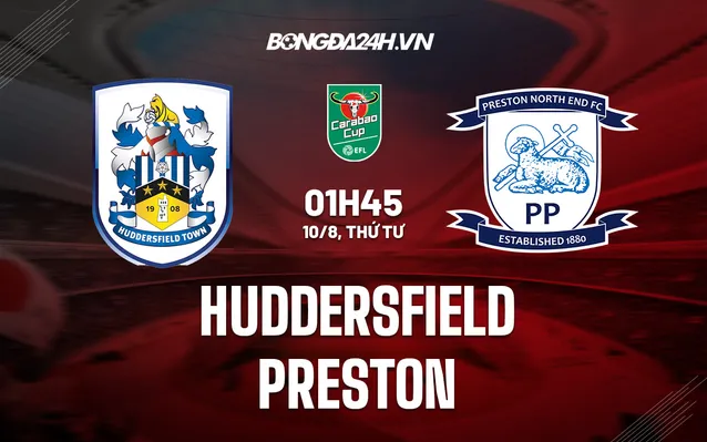 Nhận định bóng đá Huddersfield vs Preston 1h45 ngày 10/8