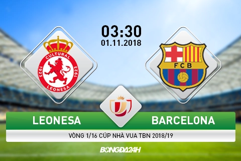 Nhận định Leonesa vs Barca (3h30 ngày 1/11): Bàn đạp Siêu kinh điển