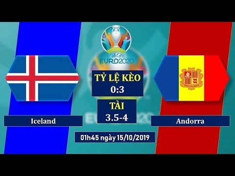Nhận định Iceland vs Andorra 1h45 ngày 15/10 (Vòng loại Euro 2020)