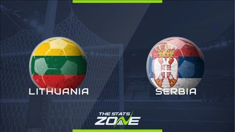Nhận định Lithuania vs Serbia 1h45 ngày 15/10 (Vòng loại Euro 2020)