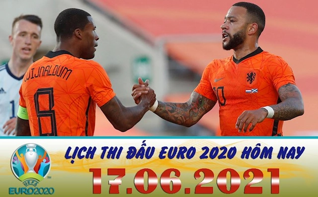 Lịch thi đấu Euro 2020 hôm nay 17/6 rạng sáng mai 18/6