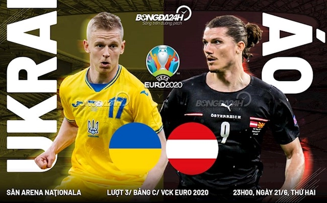 Tâm điểm Ukraine vs Áo (23h00 ngày 21/6): Vui cả làng hay ...