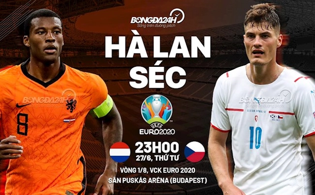 Nhận định Hà Lan vs Séc (23h00 ngày 27/6): Cánh én Schick nhỏ bé đối diện Cơn lốc cam