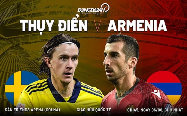 Nhận định bóng đá Thụy Điển vs Armenia 1h45 ngày 6/6 (Giao hữu quốc tế)