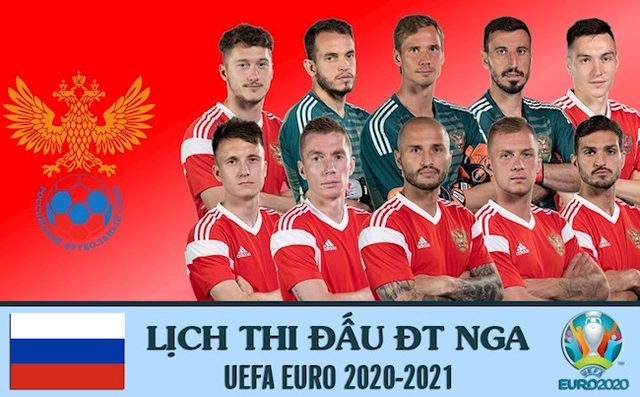Lịch thi đấu ĐT Nga tại Euro 2020, lịch phát sóng trực tiếp trên VTV