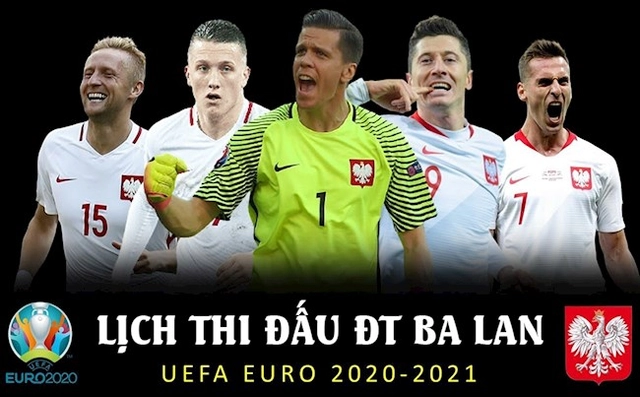 Lịch thi đấu của ĐT Ba Lan, lịch phát sóng EURO 2020 trên VTV