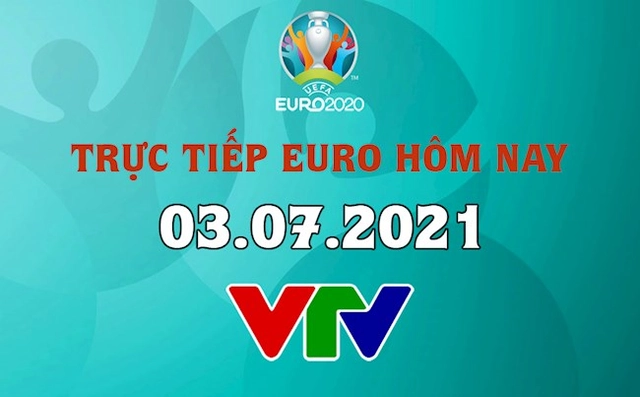 Trực tiếp VCK EURO 2020 Tứ kết đêm hôm nay 3/7/2021 (Link xem VTV6, VTV3)