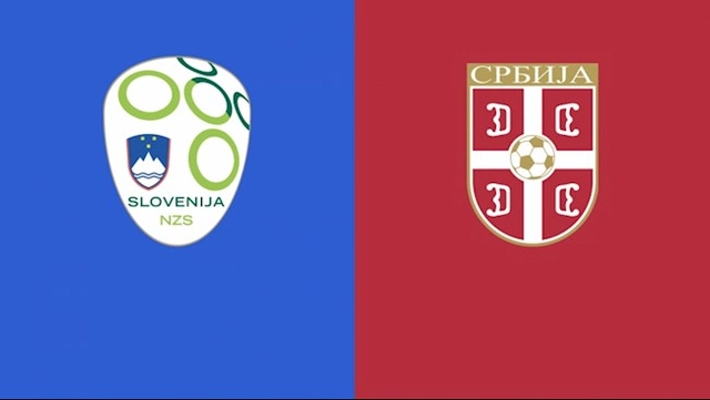 Nhận định,  Slovenia vs Serbia 1h45 ngày 13/6 (UEFA Nations League 2022/23)
