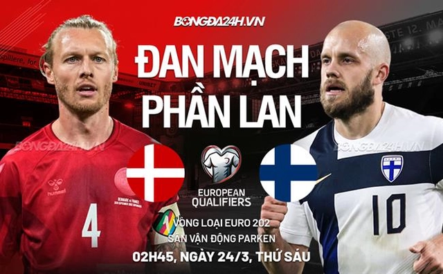 Nhận định Đan Mạch vs Phần Lan (02h45 ngày 24/3): 3 điểm cho chủ nhà
