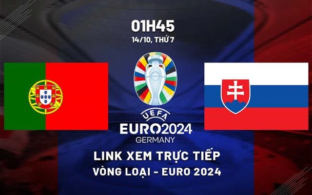 Trực tiếp Bồ Đào Nha vs Slovakia link xem vòng loại Euro 2024 ở đâu ?