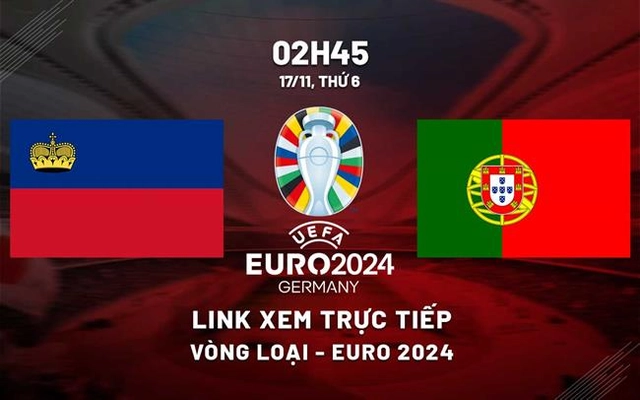 Xem trực tiếp Liechtenstein vs Bồ Đào Nha 2h45 ngày 17/11/2023 trên kênh nào?