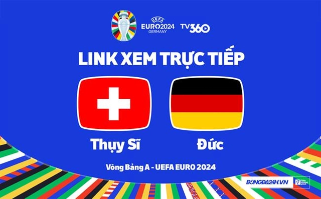 Thụy Sĩ vs Đức trực tiếp VTV2 link xem VCK Euro 2024: Tiếp đà thắng lợi