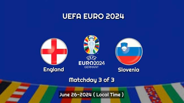 Trực tiếp kết quả Anh vs Slovenia 02h00 ngày 26/6 (Euro 2024)
