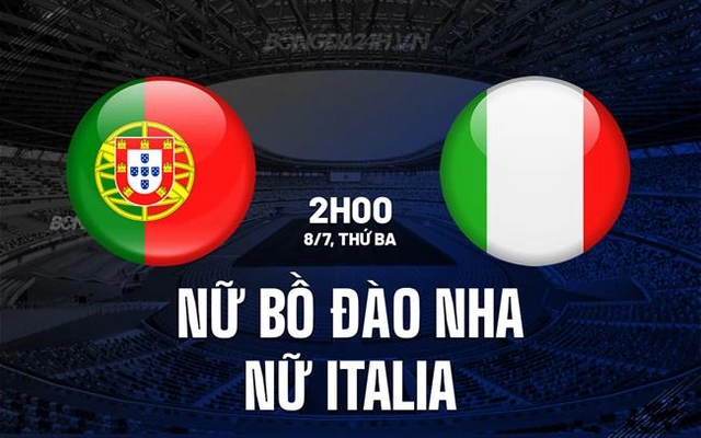 Nhận định Nữ Bồ Đào Nha vs Nữ Italia 2h00 ngày 8/7 (EURO 2025)