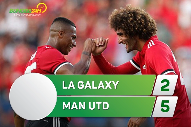 Tổng hợp: LA Galaxy 2-5 MU (Giao hữu hè 2017)