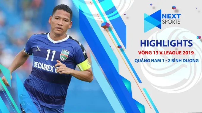 Video tổng hợp: Quảng Nam 1-2 Bình Dương (Vòng 13 V-League 2019)