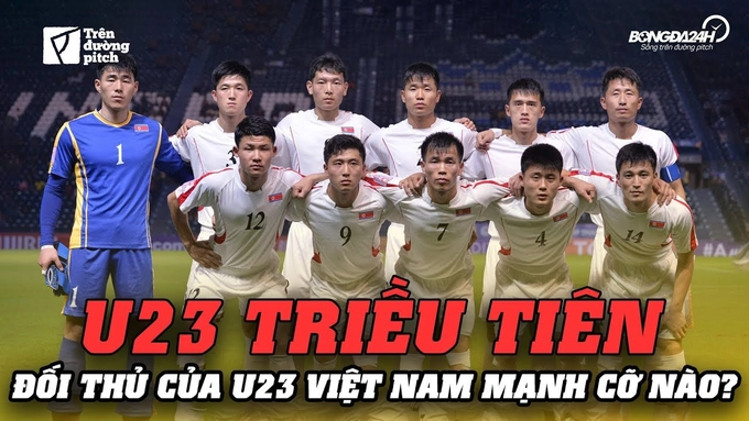 VIDEO: U23 Triều Tiên - Đối thủ bí ẩn nhất với U23 Việt Nam tại VCK U23 châu Á 2020