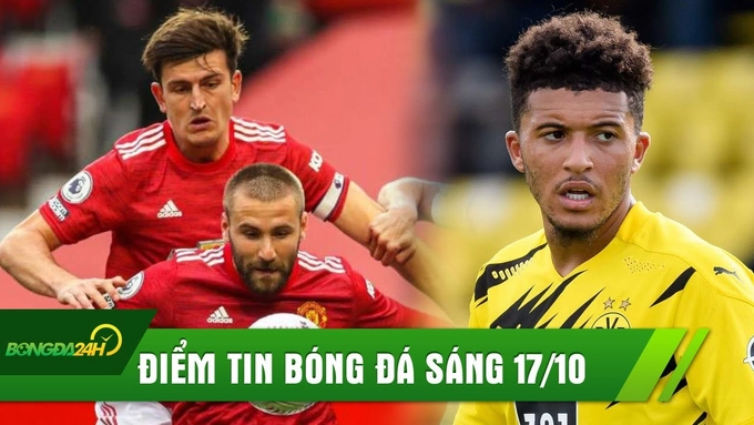 Điểm tin bóng đá 17/10: MU mất Gã Hề trước đại chiến với Newcastle; Dortmund chốt giá bán Sancho