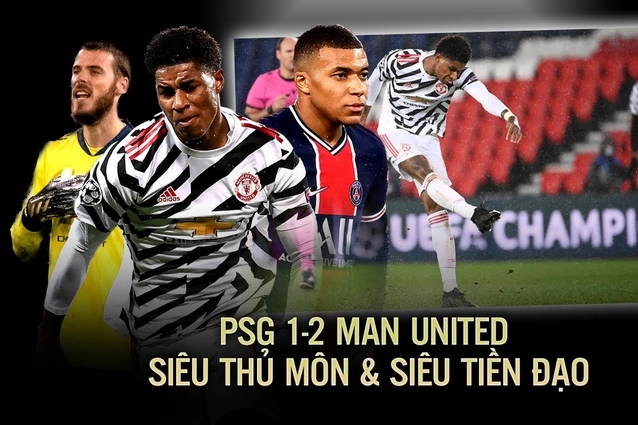 PSG 1-2 Man Utd: Siêu thủ môn và siêu tiền đạo