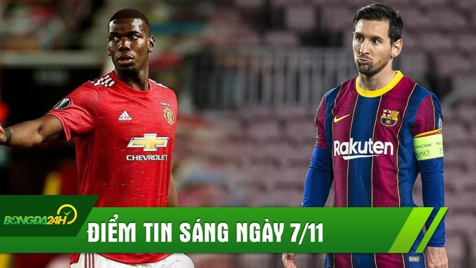 ĐIỂM TIN SÁNG 7/11: MU đại hạ giá đẩy đi ông kễnh; Messi nhận thống kê đáng buồn