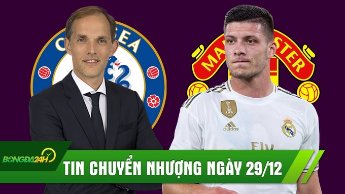 TIN CHUYỂN NHƯỢNG 29/12: Chelsea đàm phám mua Tuchel thay Lampard; Man Utd đàm phát với bom xịt của Real