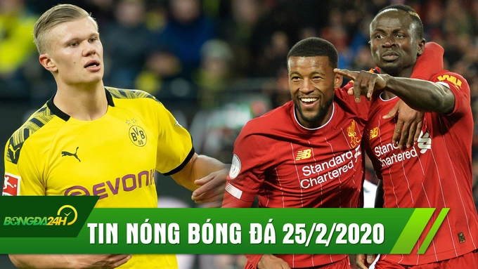 TIN NÓNG bóng đá 25/2: Liverpool kéo dài mạch chiến thắng; Real gây SỐC với Haaland