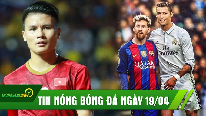 TIN NÓNG BÓNG ĐÁ 19/4: Ronaldo suýt làm đồng đội của Messi nếu không vì 1 cuộc gọi, Tiết lộ lý do Quang Hải chưa xuất ngoại