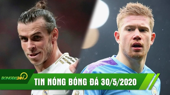TIN NÓNG BÓNG ĐÁ 30/5: Bale ăn vạ tại Real với lương siêu khủng, De Bruyne làm sáng tỏ tương lai