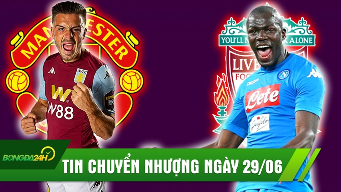 TIN CHUYỂN NHƯỢNG 29/6: Liverpool mua Koulibaly để thống trị NHA, MU sắp nổ bom tấn 80 triệu bảng