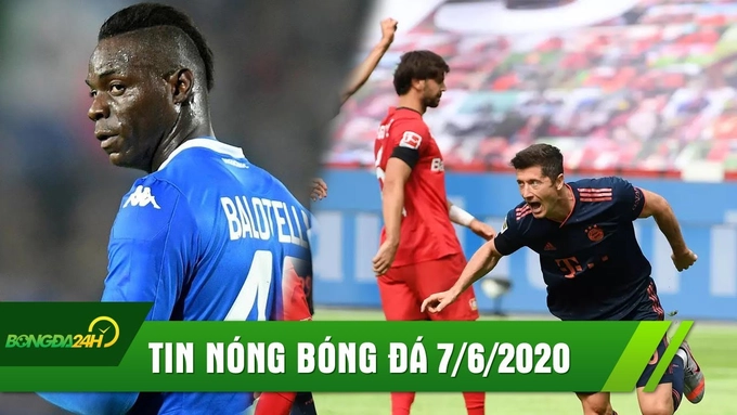 TIN NÓNG BÓNG ĐÁ 7/6: Bayern chạm một tay vào chức vô địch, Balotelli bị tống cổ khỏi vì vô kỷ luật