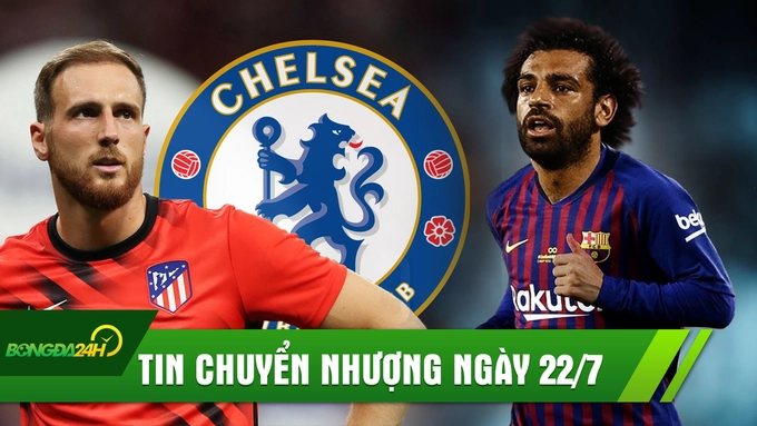 TIN CHUYỂN NHƯỢNG 22/7: Barca vung tiền tấn mua Salah, Chelsea chi 120 triệu Euro mua Oblak