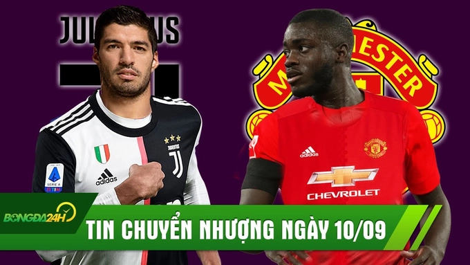 TIN CHUYỂN NHƯỢNG 10/9: MU đón trung vệ THÉP về đá cặp với Maguire, Juventus dứt điểm thương vụ Suarez