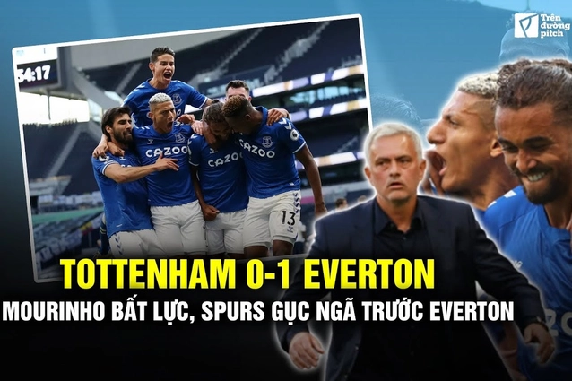 VIDEO: Tottenham 0-1 Everton: Mourinho bất lực, Spurs gục ngã trước Everton Nam Mỹ