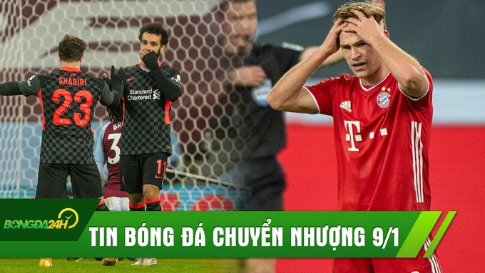 TIN BÓNG ĐÁ CHUYỂN NHƯỢNG 9/1: Liverpool thắng dễ đội trẻ Aston Villa; Bayern thua sốc