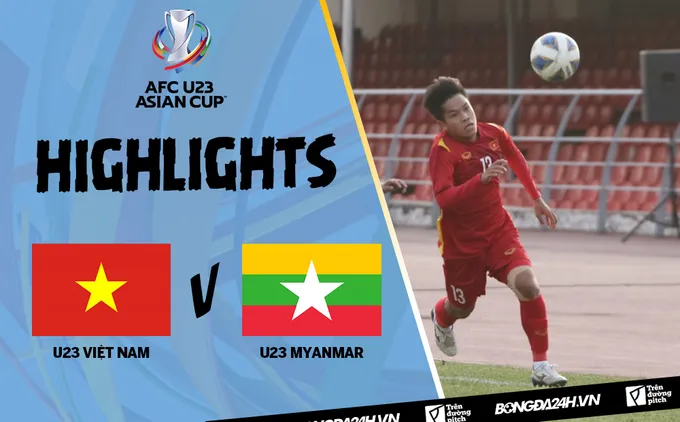 Video tổng hợp U23 Việt Nam 1-0 U23 Myanmar (Vòng loại U23 châu Á 2022)