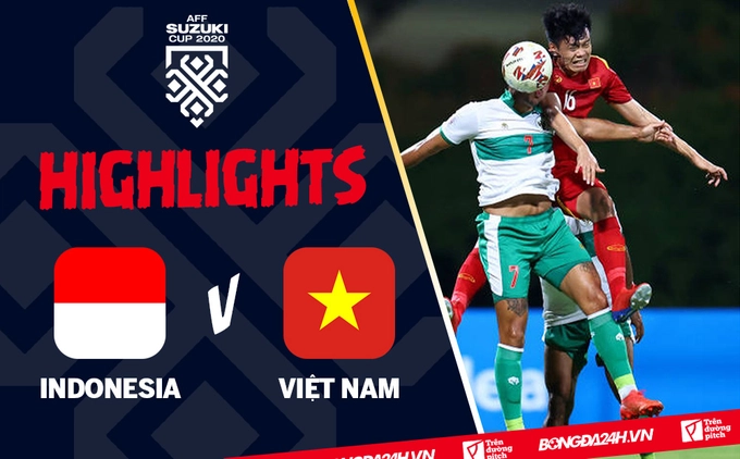 Video tổng hợp: Việt Nam 0-0 Indonesia (AFF Cup 2020)